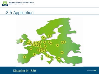 2.5 Application




   Situation in 1830
 