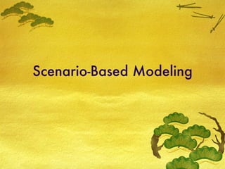 Scenario-Based Modeling 