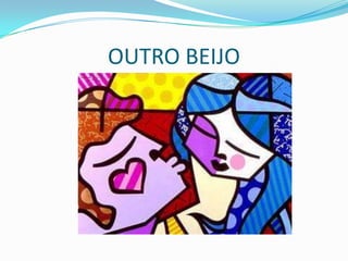 OUTRO BEIJO

 