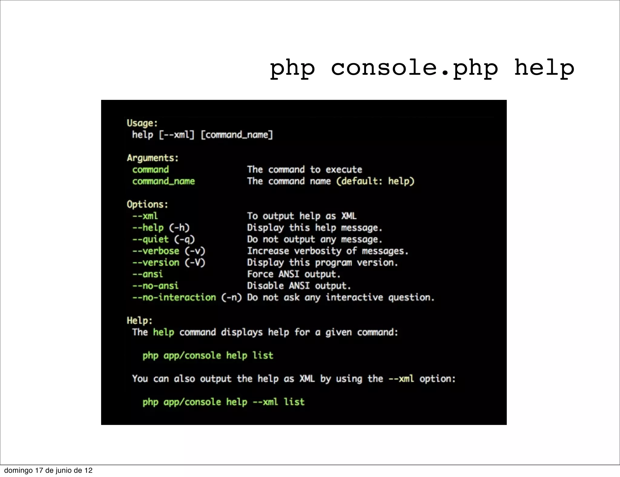 php console.php help




domingo 17 de junio de 12
 