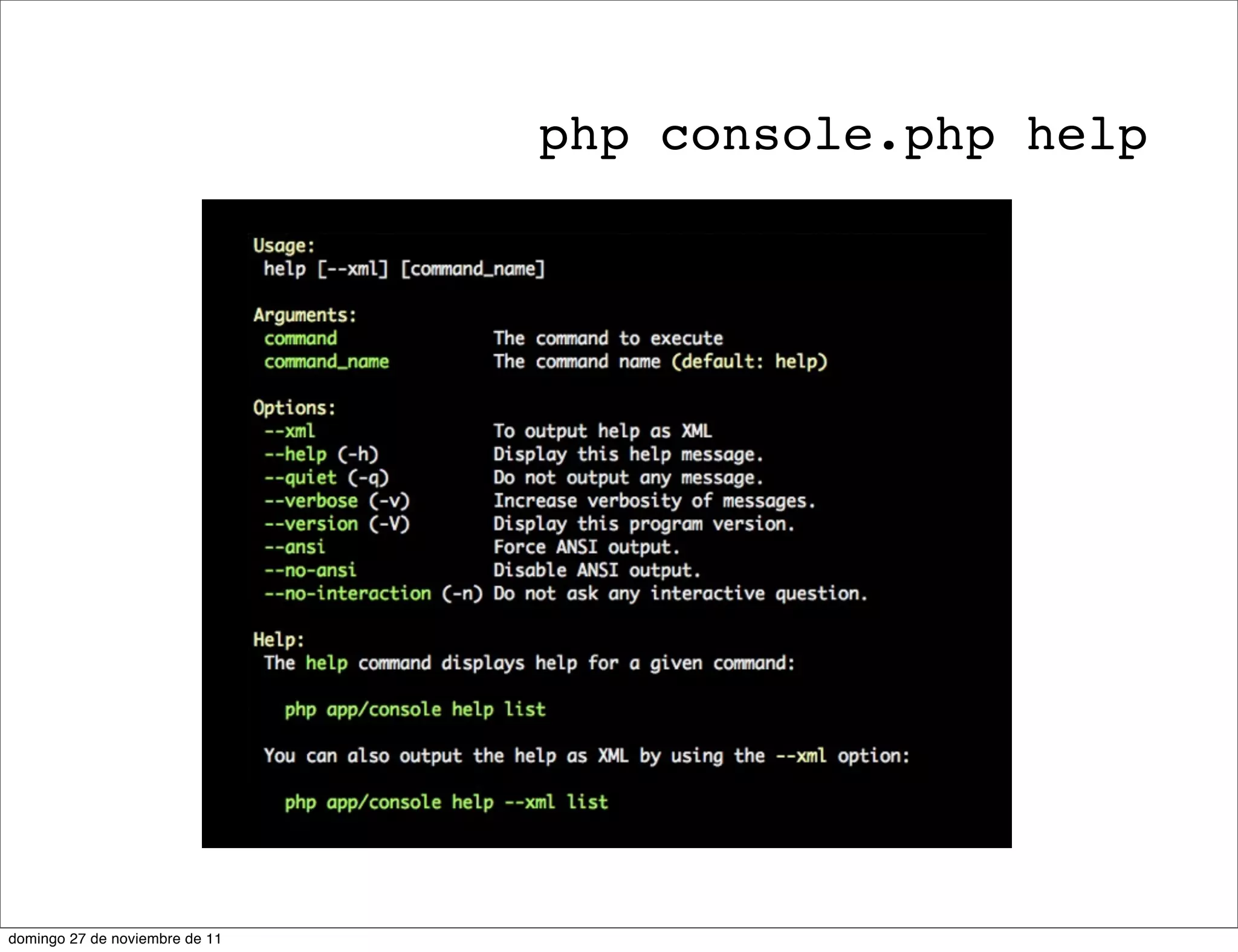 php console.php help




domingo 27 de noviembre de 11
 