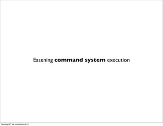 Easening command system execution




domingo 27 de noviembre de 11
 