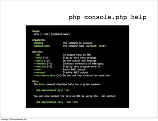 php console.php help




domingo 27 de noviembre de 11
 