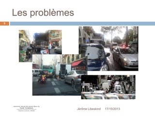 Les problèmes
9

Jérôme Libeskind

17/10/2013

 