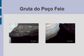 Gruta do Poço Feio 