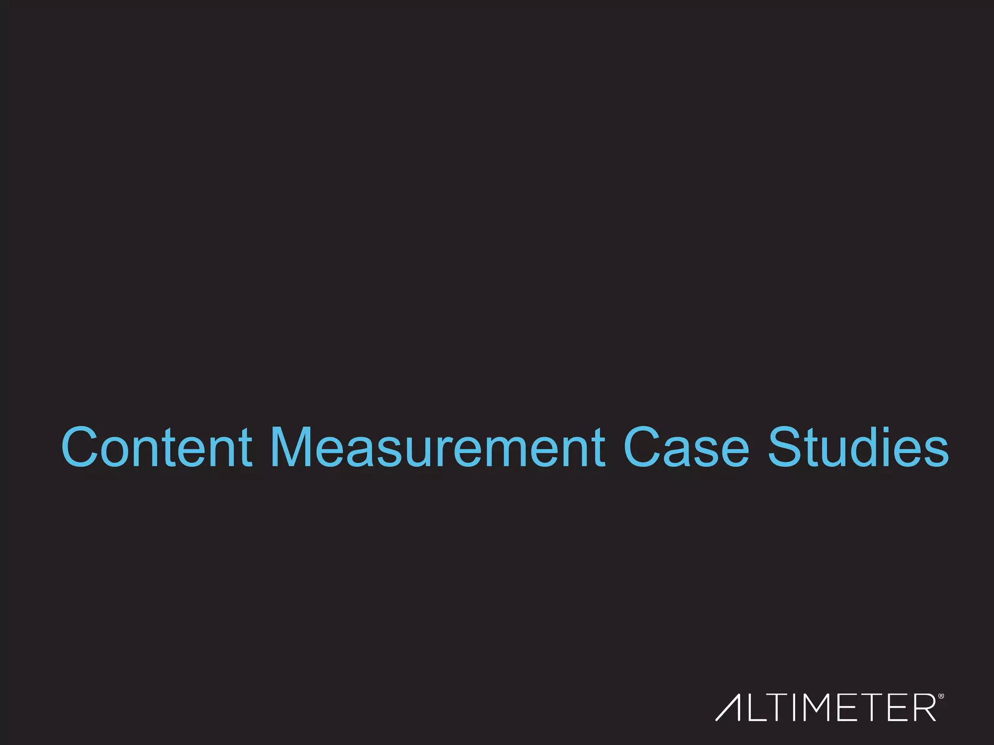 Content Measurement Case Studies
 