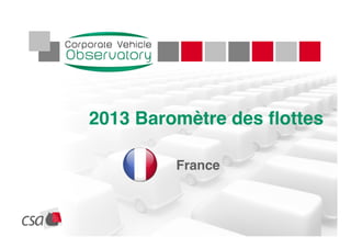 2013 Baromètre des flottes
France
 