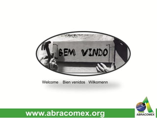 Welcome Bien venidos Wilkomenn
 