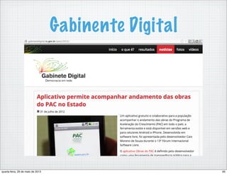 Gabinente Digital
65quarta-feira, 29 de maio de 2013
 