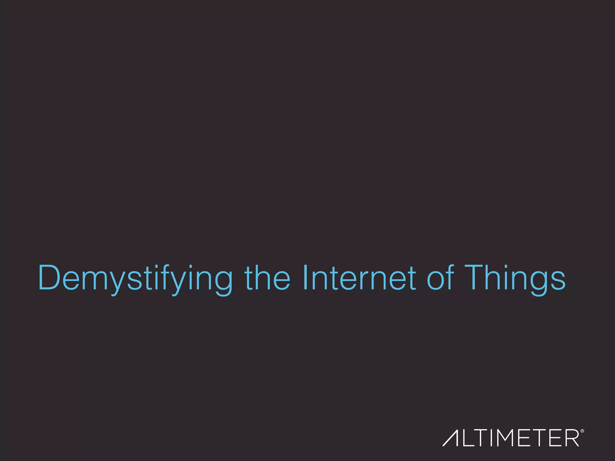 Demystifying the Internet of Things!
 