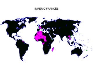 IMPÉRIO FRANCÊS 