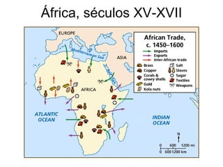 África, séculos XV-XVII 