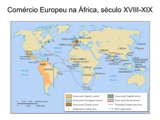 Comércio Europeu na África, século XVIII-XIX 