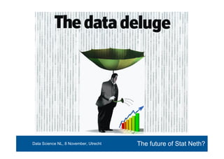 Data science and the future of statistics