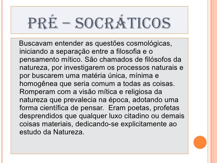 O Que Os Pre Socraticos Buscavam Saber