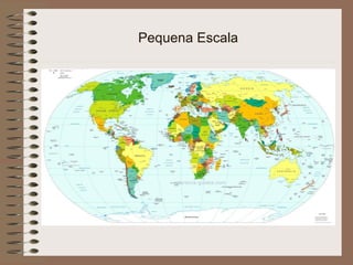 Pequena Escala
 