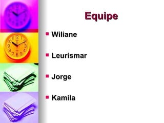 Equipe Wiliane Leurismar Jorge Kamila 