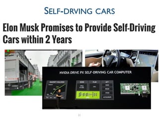 31
SELF-DRVING CARS
 