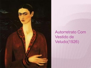 Autorretrato Com 
Vestido de 
Veludo(1926) 
 