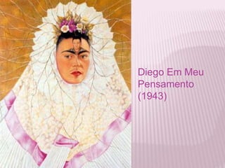 Diego Em Meu 
Pensamento 
(1943) 
 