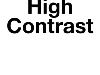 High
Contrast
 