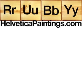 HelveticaPaintings.com
 