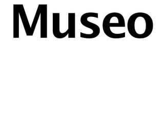Museo
 