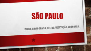 SÃO PAULO
 