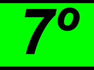 7 º 