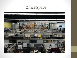 Office Space
 