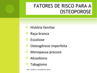 PROF. VAGNER SÁ - SAVAGNER@IG.COM.BR
 