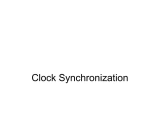 Clock Synchronization
 