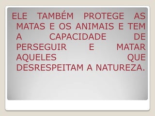 A Cuca se originou de outra lenda a Coca, uma tradição trazida para o Brasil na época da colonização. ELA é uma velha feia que tem forma de jacaré e que rouba as crianças desobedientes.A LENDA É  usada como uma forma de fazer medo em crianças que não querem dormir.é um dos principais seres do folclore, O personagem foi descrito por Monteiro Lobato em seus livros e na televisão, no Sítio do Pica-Pau Amarelo. 