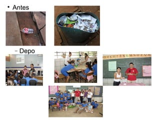 
Antes
− Depo
is
 