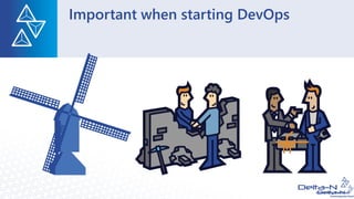 Important when starting DevOps
 