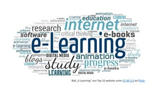 Bild „E-Learning“ von Top 10 website unter CC-BY 2.0 auf flickr
 
