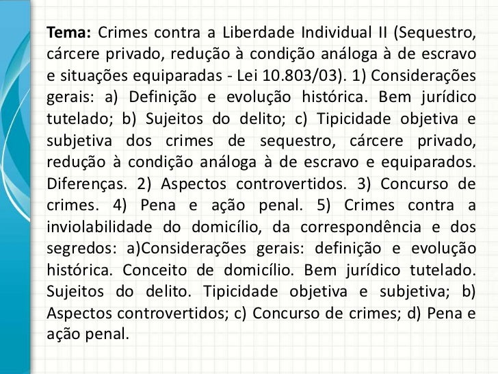 Crimes contra a Liberdade individual Crimes contra a Liberdade individual