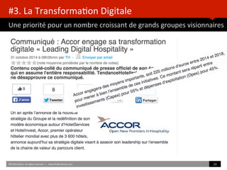 #3.	
  La	
  TransformaBon	
  Digitale	
  
Une	
  priorité	
  pour	
  un	
  nombre	
  croissant	
  de	
  grands	
  groupes	
  visionnaires	
  	
  
©HUBInsBtute.	
  All	
  rights	
  reserved.	
  	
  |	
  	
  	
  www.HUBInsBtute.com	
   23	
  	
  
 
