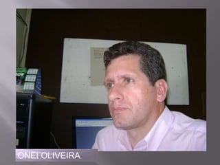 ONEI OLIVEIRA
