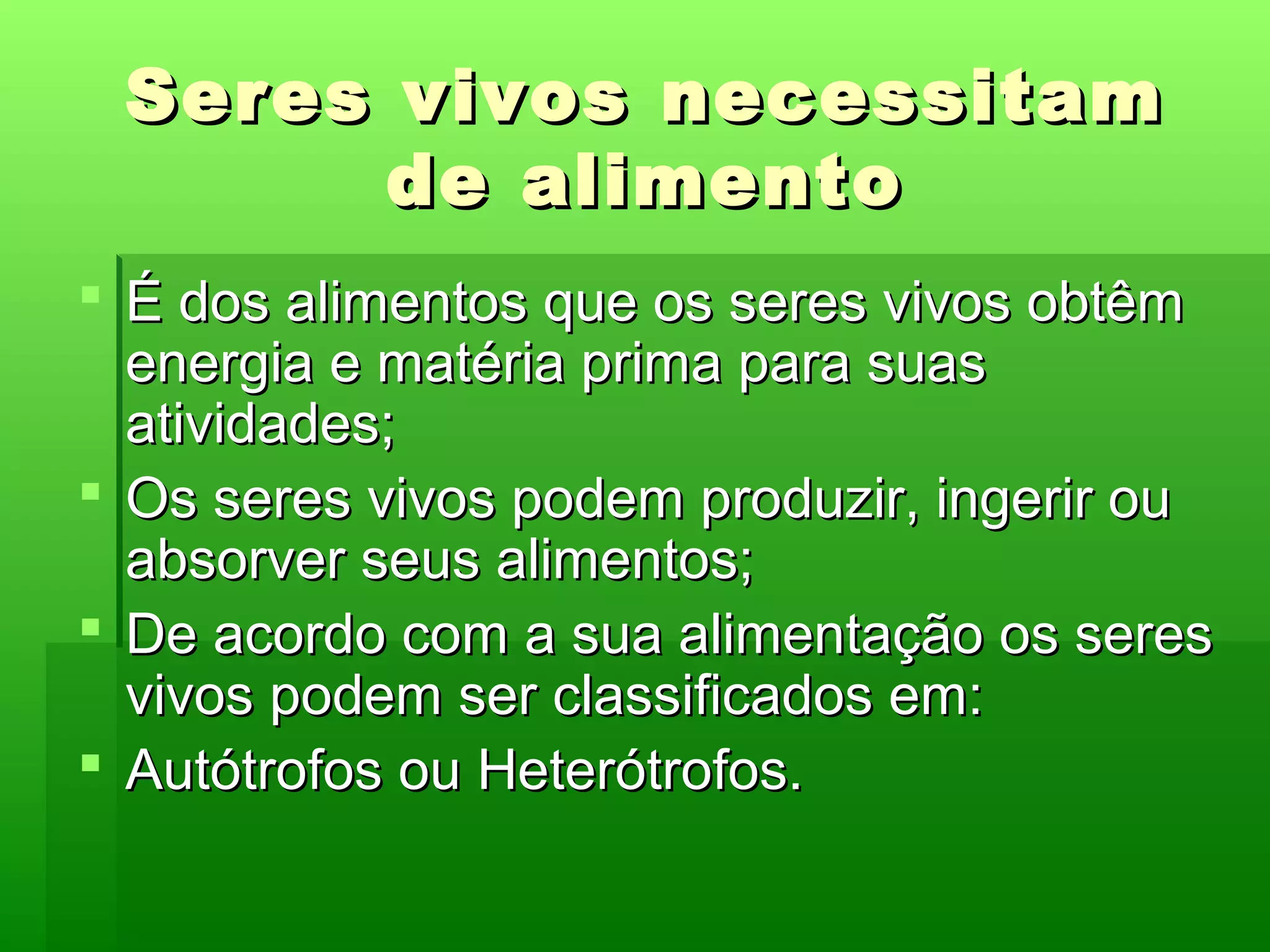 Seres Vivos Necessitam de Alimento | PPT