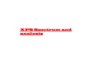 X Ray photoelectron Spectroscopy by Prof Santanu GHosh | PDF
