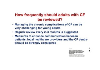 Guidelines on the management of cystic fibrosis in the adult ...