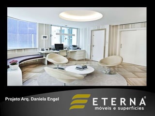 Projeto Arq. Daniela Engel
 