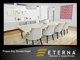 Projeto Arq. Daniela Engel
 