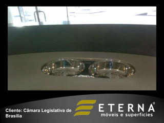 Cliente: Câmara Legislativa de
Brasília
 