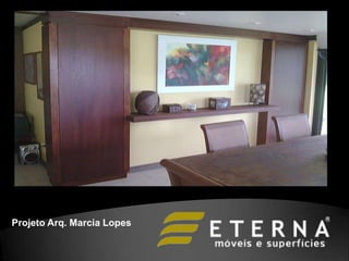Projeto Arq. Marcia Lopes
 