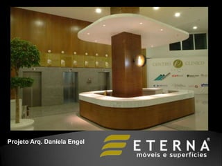 Projeto Arq. Daniela Engel
 