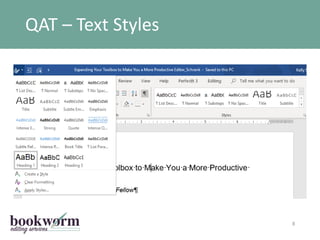 QAT – Text Styles
8
 