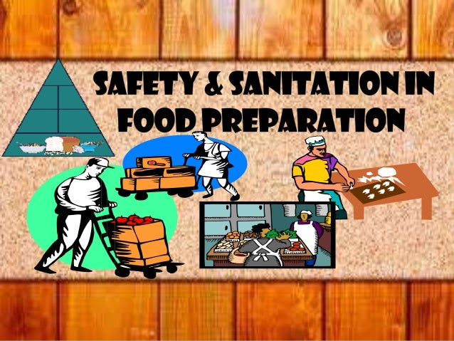 KITCHEN SAFETY AND SANITATION