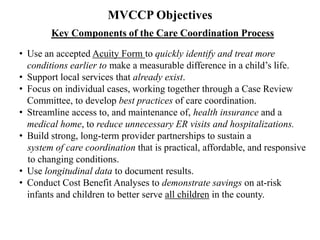 Kern County Medically Vulnerable
Care Coordination Project
Marc Thibault, MA
Project Director
UPDATE
 